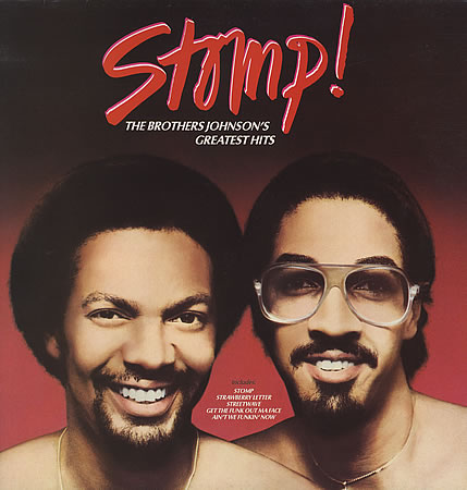 The Brothers Johnson - Stomp!